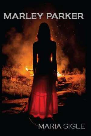 Marley Parker de Maria Sigle