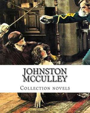 Johnston McCulley, Collection Novels de Johnston McCulley