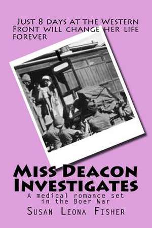 Miss Deacon Investigates de Mrs Susan Leona Fisher