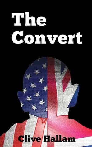 The Convert de Clive Hallam