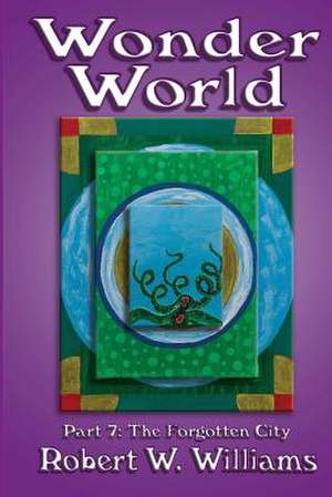 Wonder World 7 de Robert W. Williams