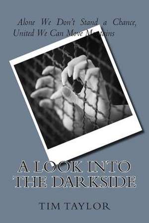 A Look Into the Darkside de MR Tim Taylor