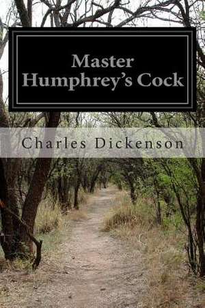 Master Humphrey's Cock de Charles Dickenson