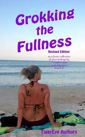 Grokking the Fullness - Revised de Tigereye Authors