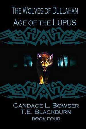 Age of the Lupus de Candace L. Bowser