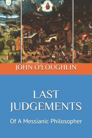 Last Judgements de John O'Loughlin