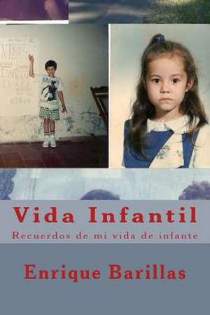 Vida Infantil de Enrique Barillas