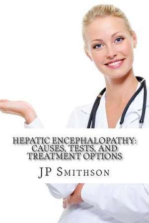 Hepatic Encephalopathy de Jp Smithson Ma