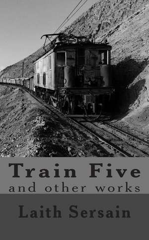 Train Five de Laith Sersain