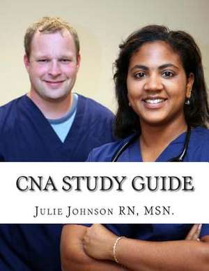 CNA Study Guide de Msn Julie Johnson Rn