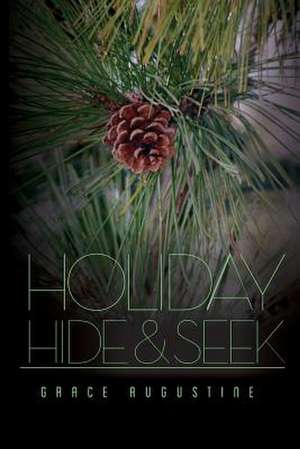 Holiday Hide and Seek de Grace Augustine