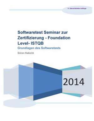 Softwaretest Seminar Zur Zertifizierung - Foundation Level- Istqb de Soren Habicht