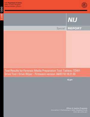 Test Resulting for Forensic Media Preparation Tool de U. S. Department Of Justice