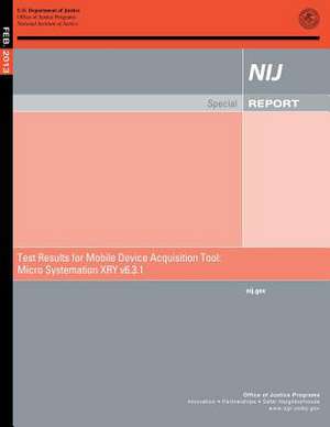 Test Results for Mobile Device Acquisition Tool de U. S. Department Of Justice