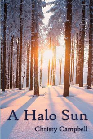 A Halo Sun de Christy Campbell