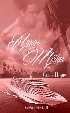 Aguas Mixtas de Grace Lloper