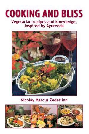 Cooking and Bliss de Nicolay Marcus Zederlinn