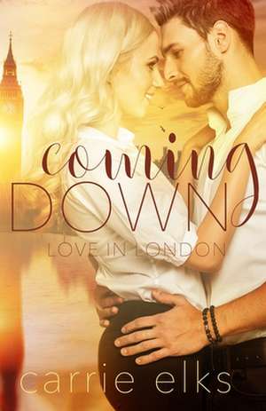 Coming Down de Carrie Elks