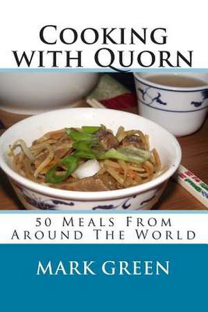 Cooking with Quorn de Mark Green