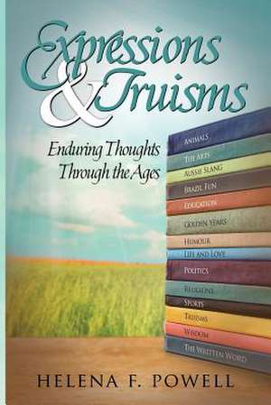 Expressions and Truisms de Helena F. Powell