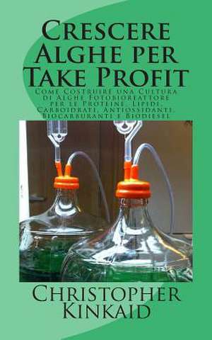 Crescere Alghe Per Take Profit de Christopher Kinkaid