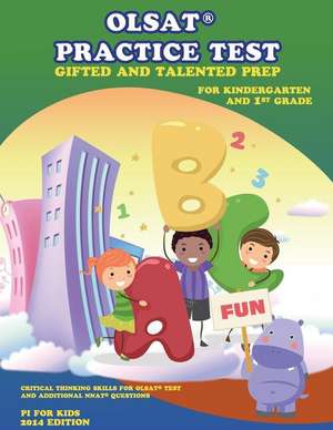 Olsat(r) Practice Test Gifted and Talented Prep for Kindergarten and 1st Grade de Pi For Kids