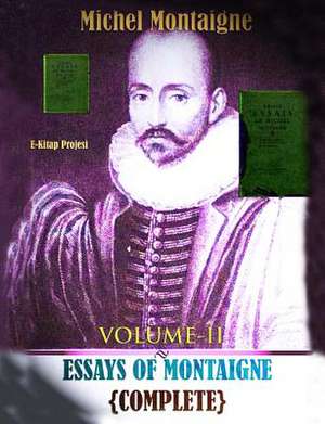 Essays of Montaigne (Volume-II) de Michel Montaigne