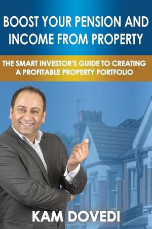 Boost Your Pension and Income from Property de Kam Dovedi