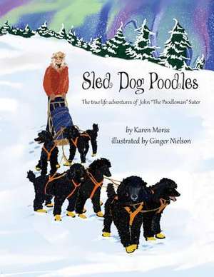 Sled Dog Poodles de Karen Morss