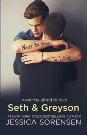 Seth & Greyson de Jessica Sorensen