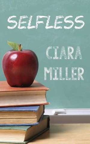 Selfless de Ciara Miller