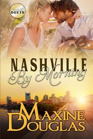 Nashville by Morning de Maxine Douglas