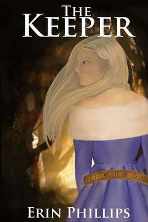The Keeper de Erin Phillips