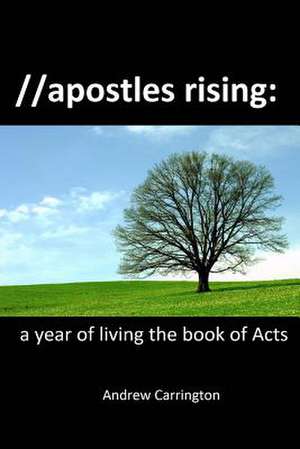 Apostles Rising de Andrew Carrington