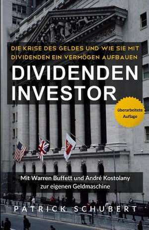 Dividenden Investor de Patrick Schubert