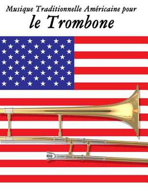 Musique Traditionnelle Americaine Pour Le Trombone de Uncle Sam