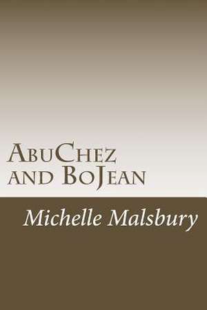 Abuchez and Bojean de Michelle Kaye Malsbury