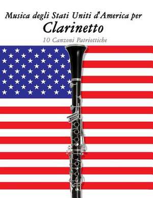 Musica Degli Stati Uniti D'America Per Clarinetto de Uncle Sam