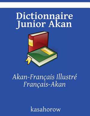 Dictionnaire Junior Akan de Akan Kasahorow
