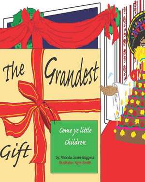 The Grandest Gift de Rhonda Jones-Boggess