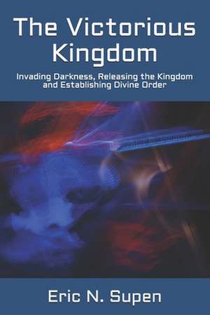 The Victorious Kingdom de MR Eric N. Supen