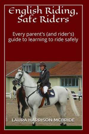 English Riding, Safe Riders de Laura Harrison McBride