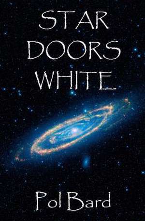 Star Doors White de Pol Bard