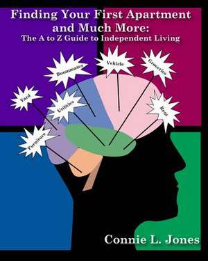 Finding Your 1st Apartment and Much More de Connie L. Jones