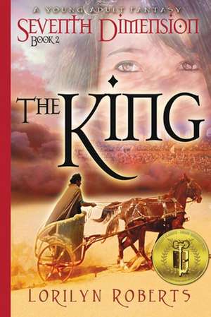 Seventh Dimension - The King, Book 2 de Lorilyn Roberts