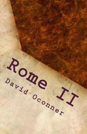 Rome II de David Oconner