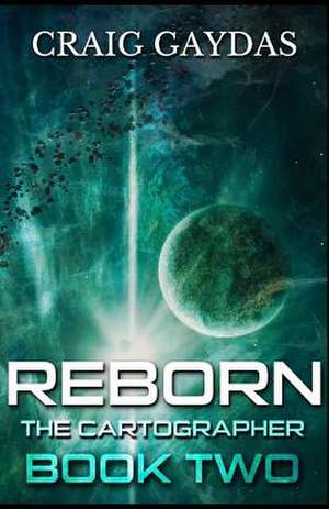 Reborn de Craig Gaydas