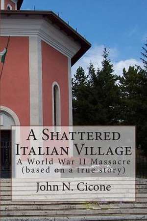 A Shattered Italian Village (Bw) de John N. Cicone