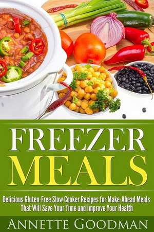 Freezer Meals de Annete Goodman