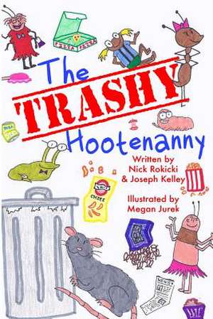 The Trashy Hootenanny de MR Nick Rokicki